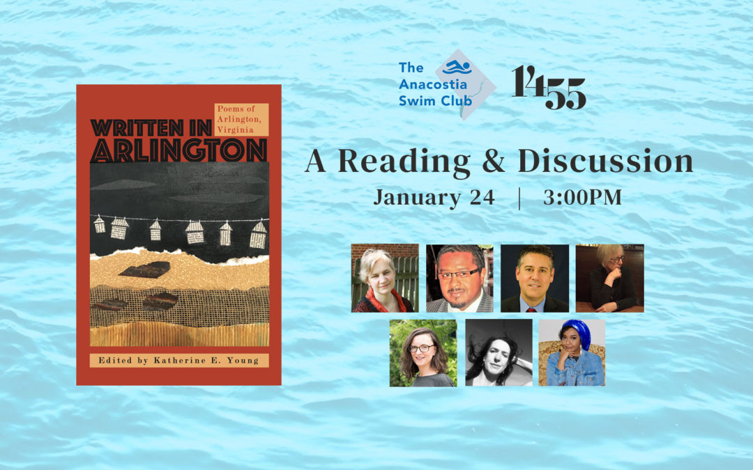 1455 & The Anacostia Swim Club Present: Written in Arlington, A Reading & Discussion