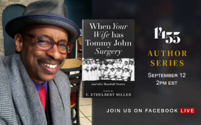 1455 PRESENTS: A READING & CONVERSATION WITH E. ETHELBERT MILLER, AUTHOR OF ‘WHEN YOUR WIFE HAS TOMMY JOHN SURGERY’