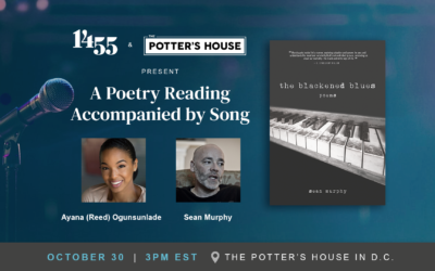 1455 & The Potter’s House Present: A Poetry Reading Accompanied by Song